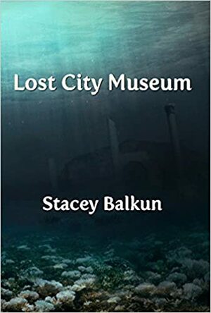 Lost City Museum by Stacey Balkun