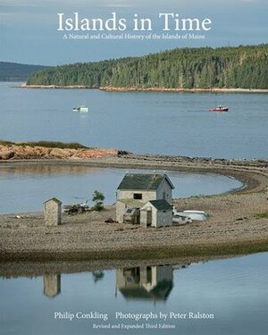 Islands in Time: A Natural and Cultural History of the Islands of Maine by Peter Ralston, Philip Conkling