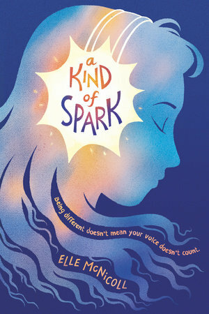 A Kind of Spark by Elle McNicoll