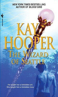 The Wizard of Seattle by Kay Hooper