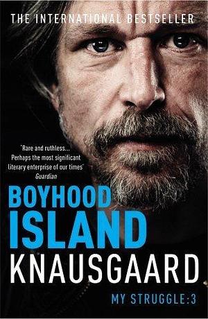 Boyhood Island (Knausgaard) Paperback International Edition, September 9, 2014 by Karl Ove Knausgård, Karl Ove Knausgård, Karl Ove Knausgård