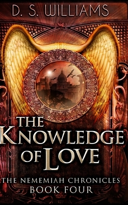 The Knowledge of Love by D. S. Williams