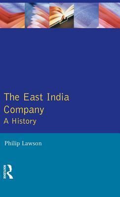 The East India Company: A History by Philip Lawson