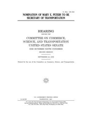 Nomination of Mary E. Peters to be Secretary of Transportation by United States Congress, United States Senate, Committee on Commerce Science (senate)