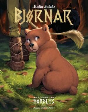 Bjørnar - En historie fra Nordlys by Malin Falch