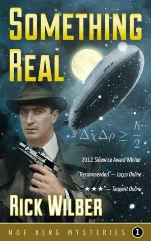 Something Real by Rick Wilber