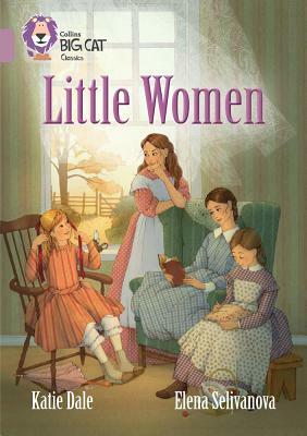 Collins Big Cat - Little Women: Pearl/Band 18 by Katie Dale