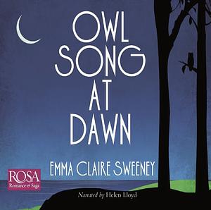 Owl Song At Dawn by Emma Claire Sweeney