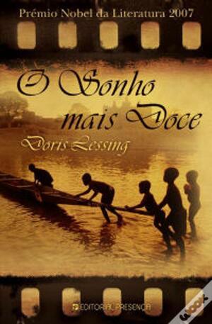 O Sonho Mais Doce by Doris Lessing