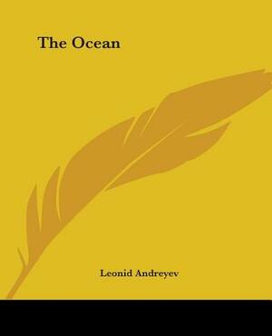 The Ocean by Leonid Nikolayevich Andreyev