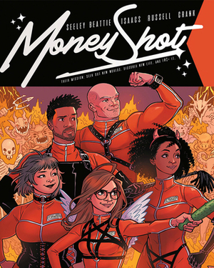 Money Shot, Vol. 2 by Tim Seeley, Sarah Beattie