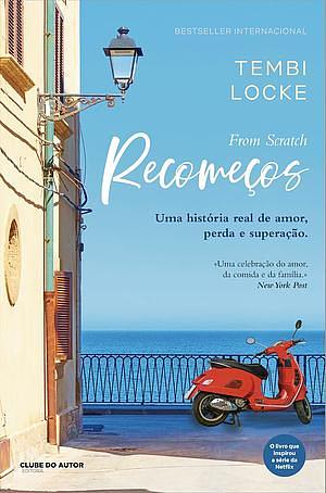 Recomeço: by Tembi Locke