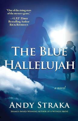 The Blue Hallelujah by Andy Straka