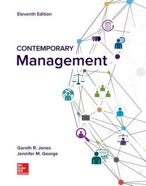 Loose Leaf Contemporary Management with Connect Access Card by Gareth R. Jones, Jennifer M. George