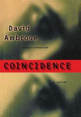 Coincidence by David Ambrose