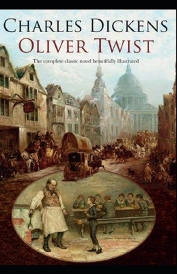 Oliver Twist Illustrated by Charles Dickens