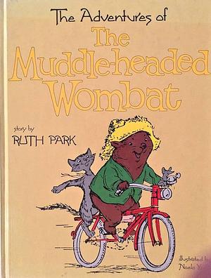 The Adventures of the Muddle-Headed Wombat by Ruth Park, Ruth Park