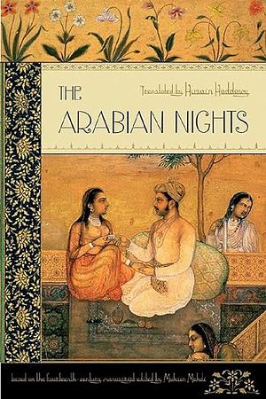 Arabian Nights: Based On The Text Edited By Muhsin Mahdi by Anonymous