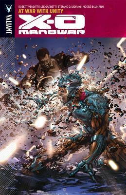 X-O Manowar, Volume 5: At War with Unity by Vicente Cifuentes, Robert Venditti, Cary Nord