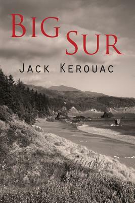 Big Sur by Jack Kerouac