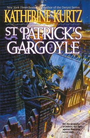 St. Patrick's Gargoyle by Katherine Kurtz