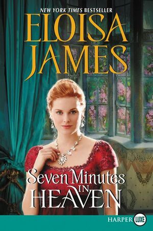 Seven Minutes in Heaven by Eloisa James