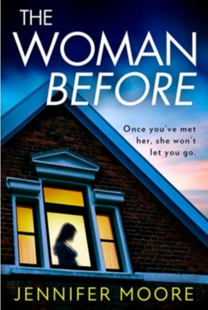 The Woman Before by Jennifer Moore