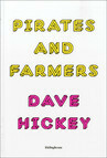 Pirates and Farmers: Essays on Taste by Dave Hickey