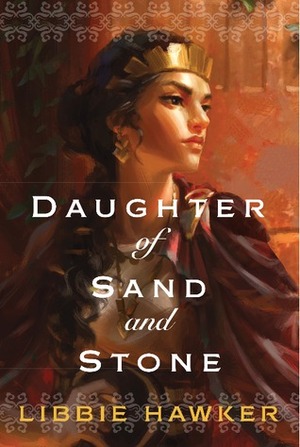 Daughter of Sand and Stone by Libbie Hawker