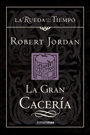 La gran cacería by Robert Jordan