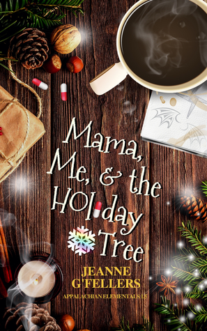 Mama, Me, and the Holiday Tree by Jeanne G'Fellers