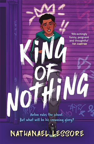 King of Nothing by Nathanael Lessore