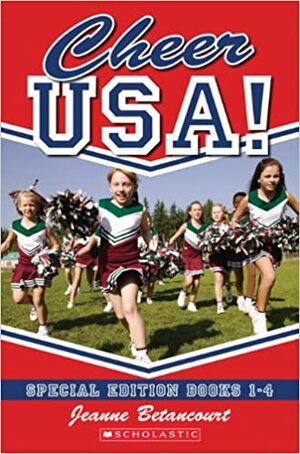 Cheer USA Special Edition, Books #1-4 by Jeanne Betancourt, Paula K. Manzanero