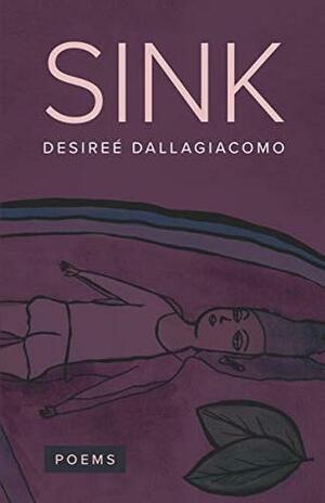 SINK by Desireé Dallagiacomo