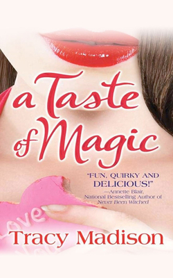 A Taste of Magic by Tracy Madison