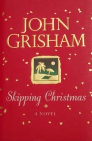 Skipping Christmas by John Grisham