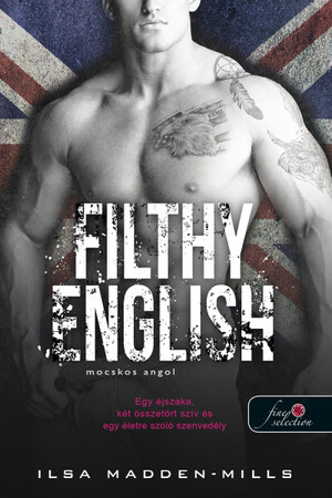 Filthy English – Mocskos angol by Ilsa Madden-Mills