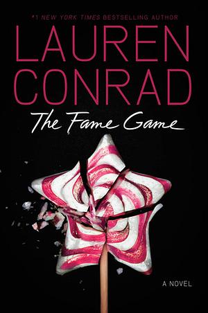 The Fame Game by Lauren Conrad