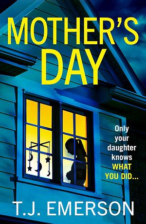 Mother's Day by T.J. Emerson