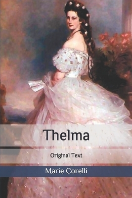 Thelma: Original Text by Marie Corelli