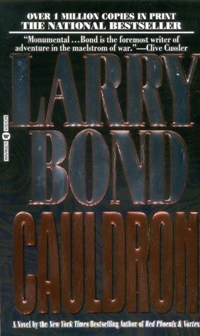 Cauldron by Larry Bond, Patrick Larkin