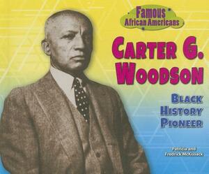 Carter G. Woodson: Black History Pioneer by Fredrick McKissack McKissack