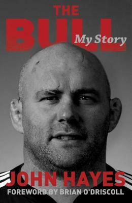 The Bull: My Story by John Hayes