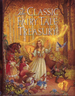 The Classic Fairy Tale Treasury by Armand Eisen
