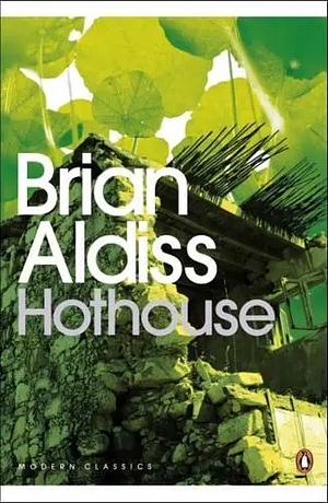 Hothouse by Brian W. Aldiss