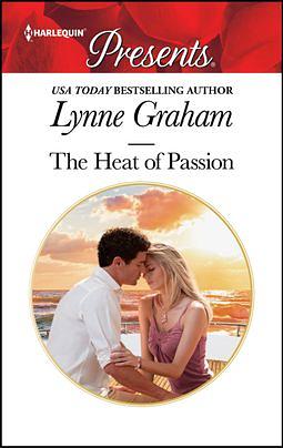 The Heat of Passion by Lynne Graham