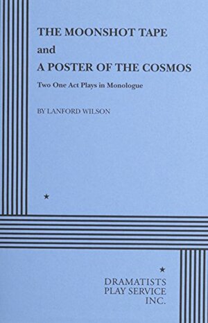 The Moonshot Tape & A Poster of the Cosmos by Lanford Wilson