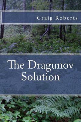 The Dragunov Solution by Craig Roberts