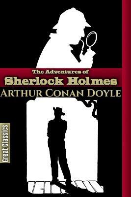 The Adventures of Sherlock Holmes by Arthur Conan Doyle