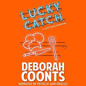 Lucky Catch by Deborah Coonts